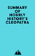 Summary of Hourly History's Cleopatra