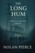 The Long Hum: Minutes Are Not Hours