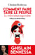 Comment faire taire le Peuple - Le referendum impossible - Comment faire taire le Peuple