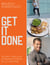 Get It Done - My Plan, Your Goal: 60 Recipes and Workout Sessions for a Fit, Lean Body