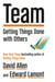 Team - Getting Things Done with Others
