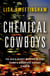 Chemical Cowboys - The DEA's Secret Mission to Hunt Down a Notorious Ecstasy Kingpin