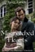 Mismatched Hearts: A Pride and Prejudice Variation