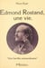 Edmond Rostand, une vie. «Une famille extraordinaire»