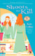 Shoots to Kill - A Flower Shop Mystery