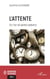 L'attente - Ou l'art de perdre patience