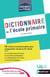 Dictionnaire de l'école primaire - Ouvrage numérique