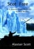 Scot Free -  A Journey from the Arctic to New Mexico - Roughing It Round the World, #1