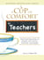 A Cup of Comfort for Teachers - Heartwarming stories of people who mentor, motivate, and inspire