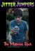 The Malicious Rock - Jitter Jumpers, #3