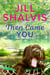 Then Came You