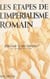 Les étapes de l'impérialisme romain