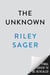 The Unknown - A Novel