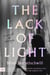 The Lack of Light - A Novel of Georgia