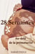 28 semaines - Au-delà de la prématurité