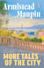 More Tales Of The City - The second novel in the classic, must-read Tales of the City series