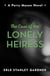 The Case of the Lonely Heiress - A Perry Mason novel