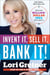 Invent It, Sell It, Bank It! - Make Your Million-Dollar Idea into a Reality
