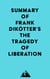 Summary of Frank Dikötter's The Tragedy of Liberation