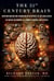 The 21st Century Brain - How Our Brains Are Changing in Response to the Challenges of Social Networks, AI, Climate Change, and Stress