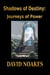 Journeys of Power - Shadows of Destiny, #2
