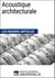 Acoustique architecturale - Les Grands Articles d'Universalis