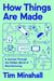 How Things Are Made - A Journey Through the Hidden World of Manufacturing