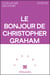 Le bonjour de Christopher Graham