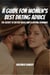 A Guide For Women's Best Dating Advice! The Secret to Better Dates and a Lasting Romance