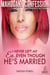 I Never Left My Ex...Even Though He's Married (Mahogany Confession) #2