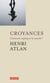 Croyances - Comment expliquer le monde ?