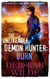 The Unlikeable Demon Hunter: Burn - Nava Katz, #6