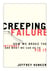Creeping Failure - How We Broke the Internet and What We Can Do to Fix It