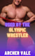 Used by the Olympic Wrestler - Straight to Gay Dom/sub Athletes, #4