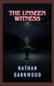 The Unseen Witness