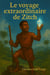 Le voyage extraordinaire de Zitch. Tome 1