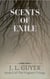 Scents of Exile - The Fragrant Trilogy, #2