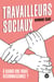 Travailleurs sociaux : à quand une vraie