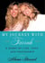 My Journey with Farrah - A Story of Life, Love, and Friendship