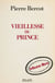 Vieillesse du prince