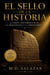 El Sello de la Historia: La Gran Convergencia de la Arqueología y la Verdad Bíblica - AE-001, #1