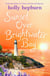 Sunset over Brightwater Bay - Part four in the sparkling new series by Holly Hepburn!