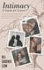 Intimacy: A Guide for Lovers  How to Pursue Your Authentic Self and Achieve a Deep Intimacy and Passionate Love in You Life