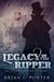 Legacy Of The Ripper - The Study In Red Trilogy, #2