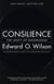 Consilience - The Unity of Knowledge
