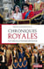 Chroniques royales - Un siècle d'indiscrétions