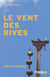 Le vent des rives