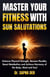 Master Your Fitness With Sun Salutation