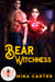 Bear Witchness: Magic and Mayhem Universe - La Fay Chronicles, #2