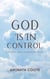 God Is In Control: 21 Devotions About the Sovereignty of God